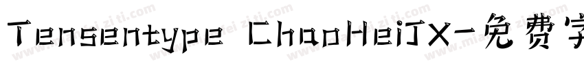 Tensentype ChaoHeiJX字体转换